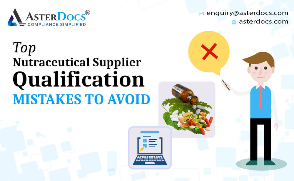 Nutraceutical Supplier Qualification Mistakes to Avoid