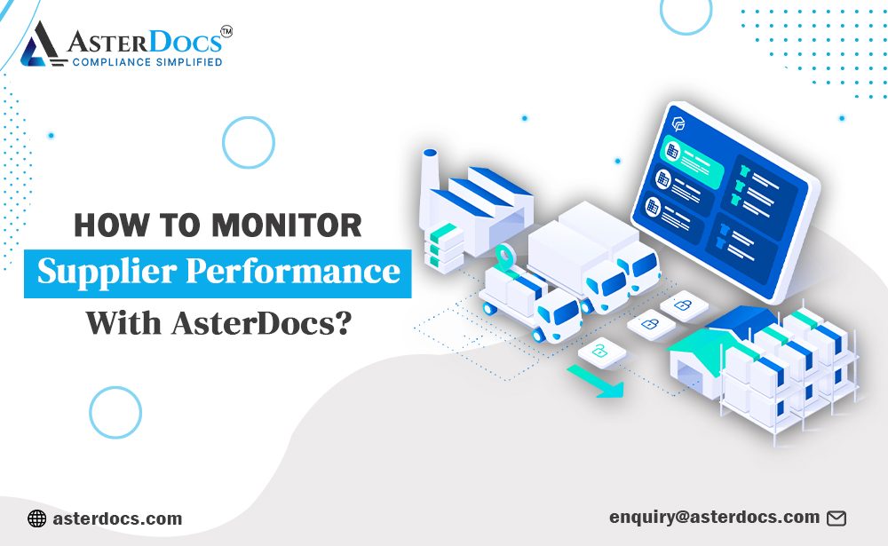 Performance Monitoring Made Easy: Leveraging AsterDocs for Supplier Excellence