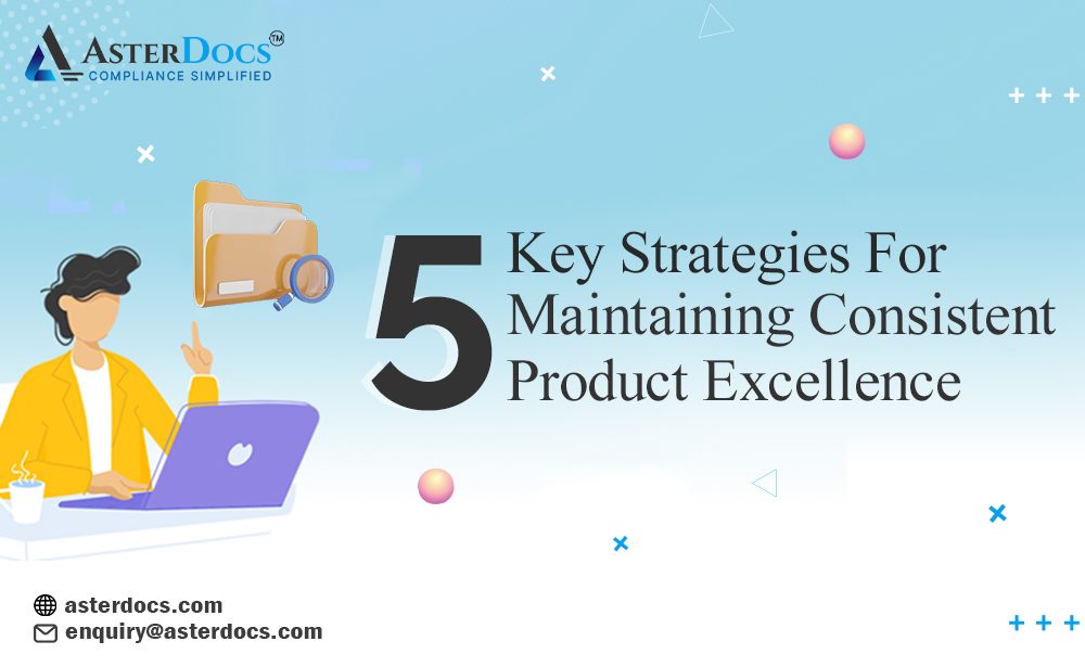 Mastering Quality Control: Unleashing Product Excellence with AsterDocs