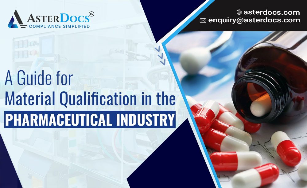Material Qualification in Pharmaceutical Industry