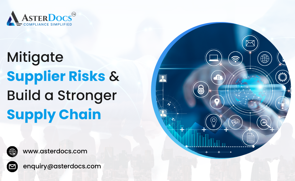 Strategies to Mitigate Common Supplier Risks with Asterdocs